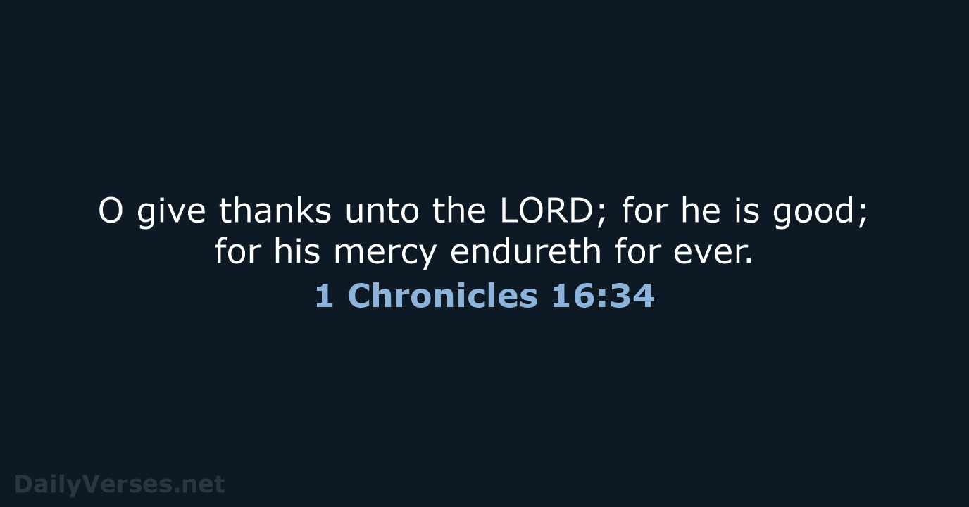 1 Chronicles 16:34 - KJV