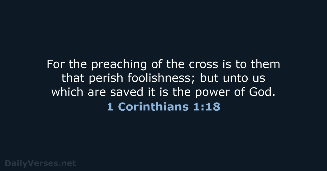 1 Corinthians 1:18 - KJV