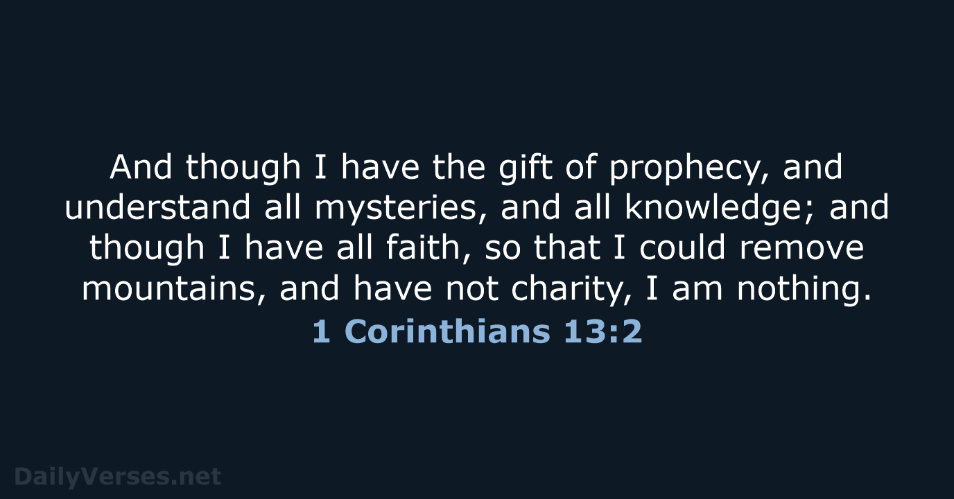 1 Corinthians 13:2 - KJV