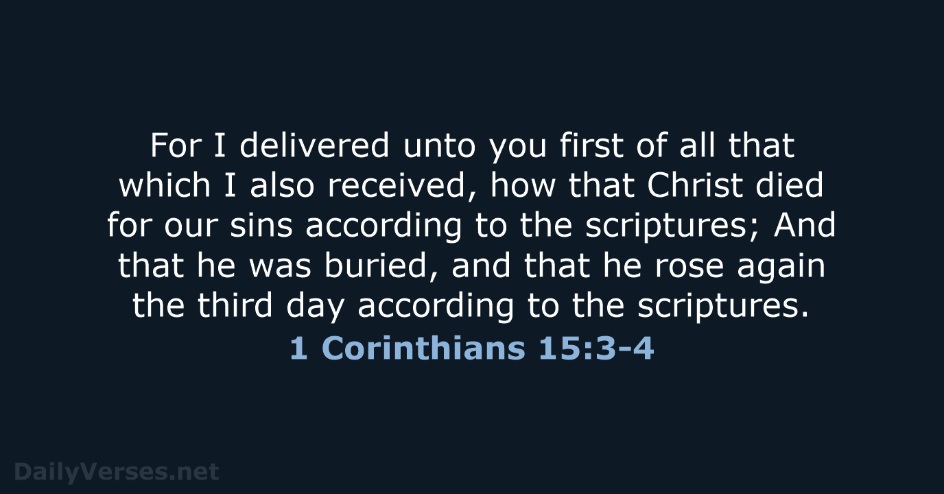 1 Corinthians 15:3-4 - KJV