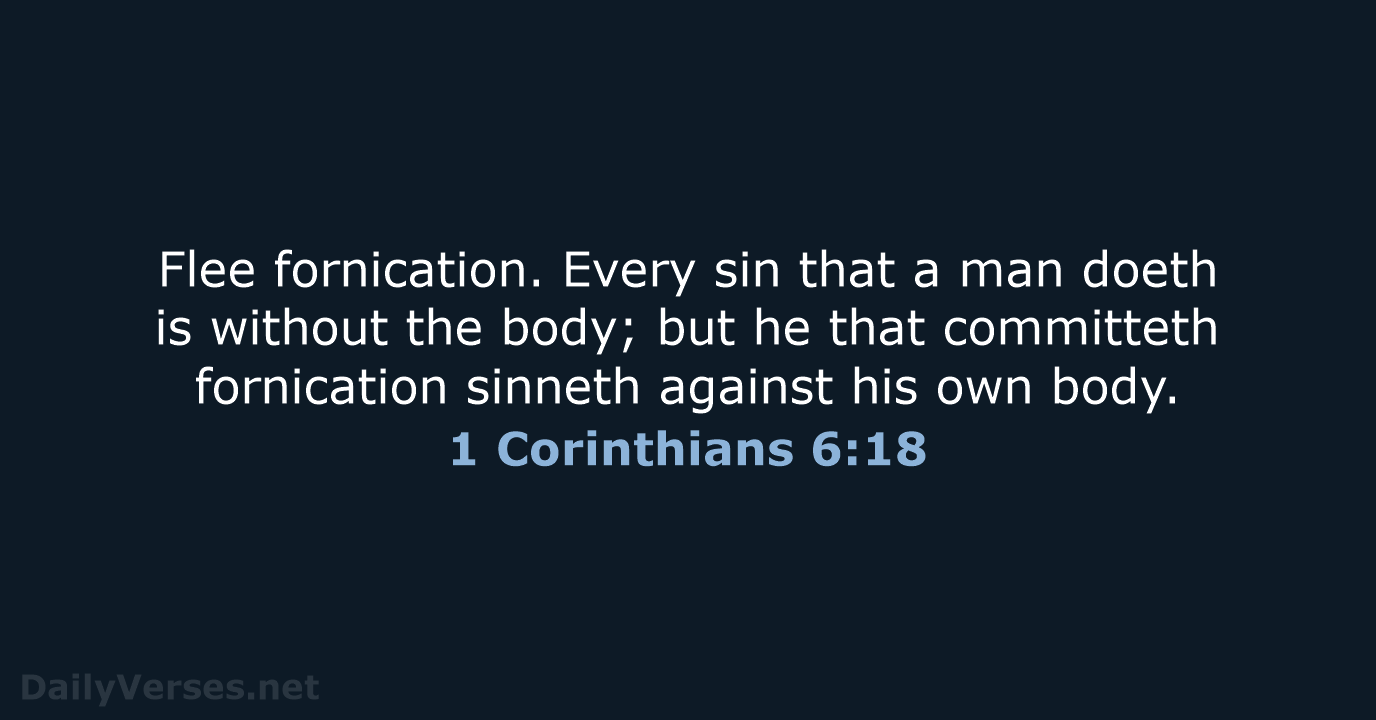 1 Corinthians 6:18 - KJV