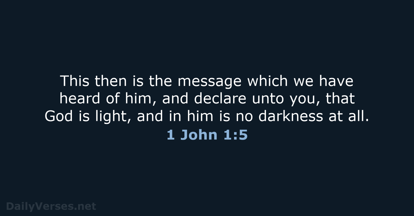 1 John 1:5 - KJV