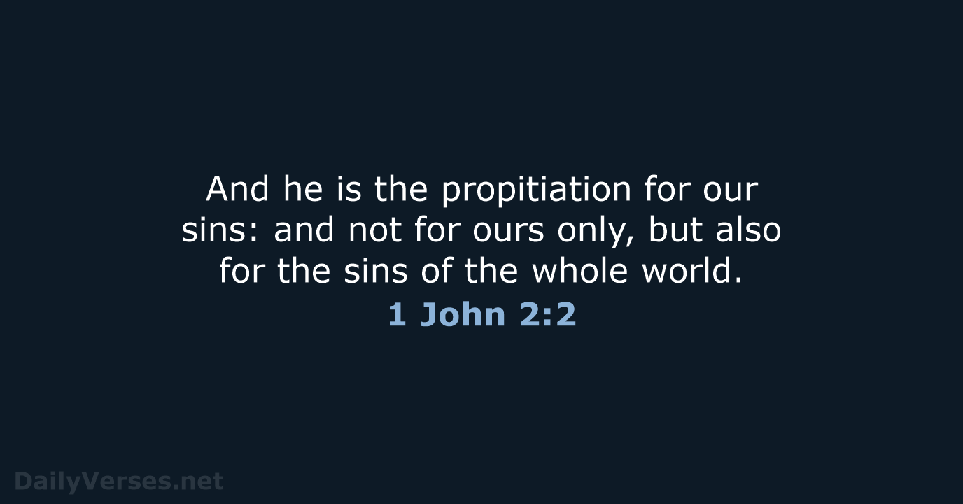 1 John 2:2 - KJV