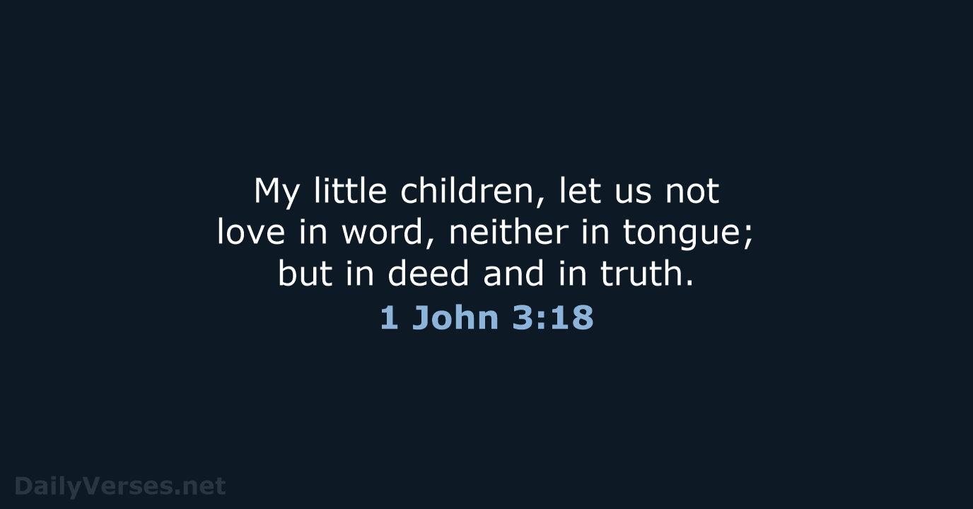 1 John 3:18 - KJV