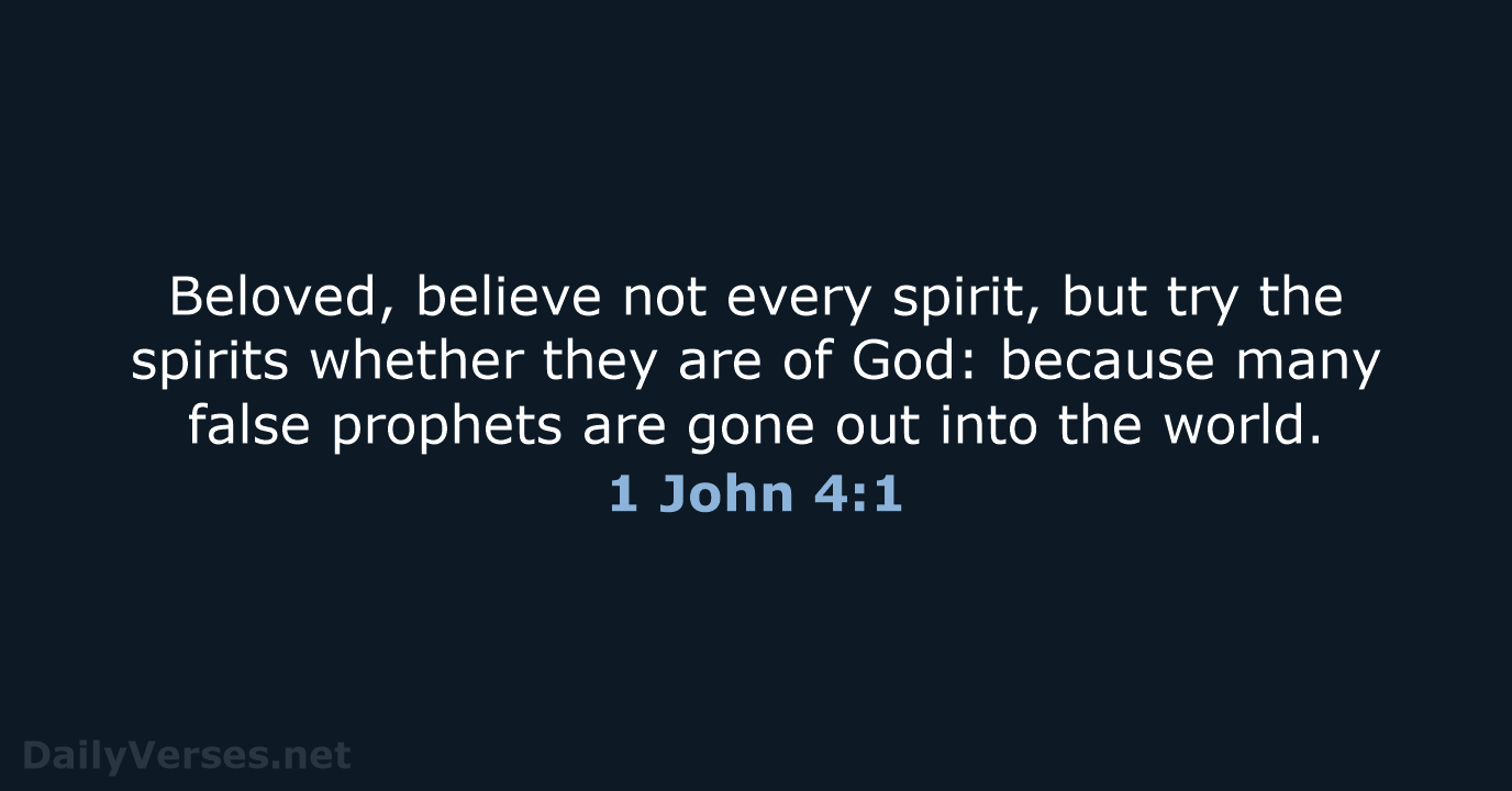 1 John 4:1 - KJV