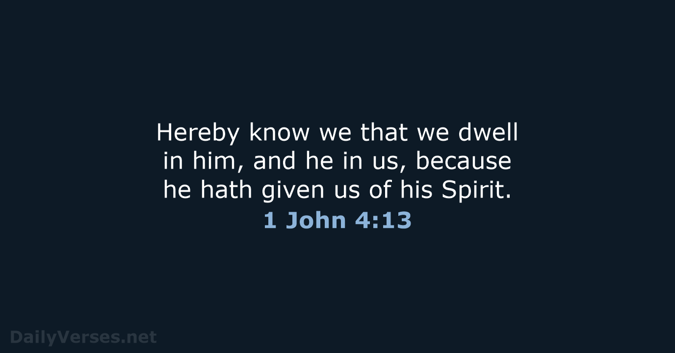 1 John 4:13 - KJV
