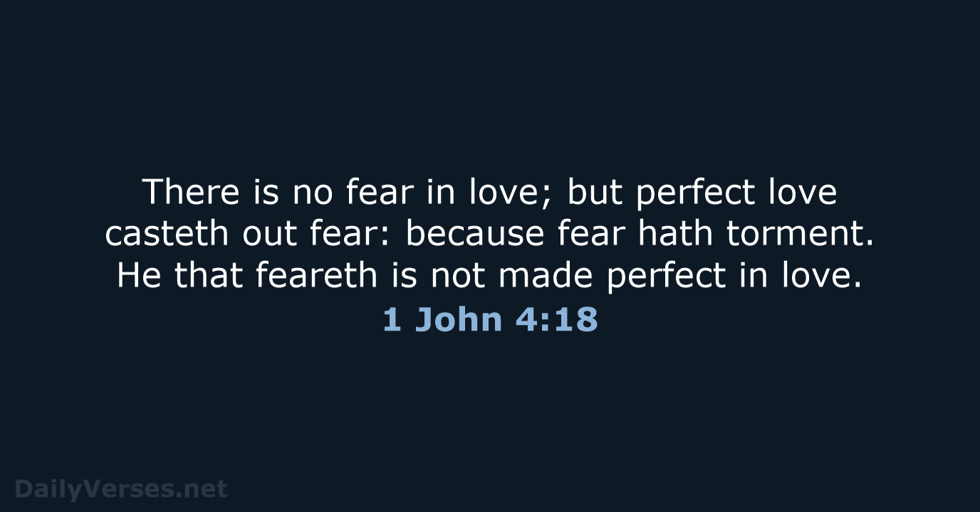 1 John 4:18 - KJV