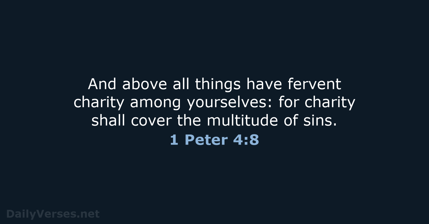 1 Peter 4:8 - KJV