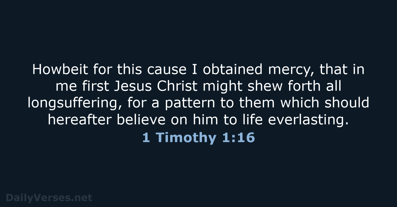 1 Timothy 1:16 - KJV