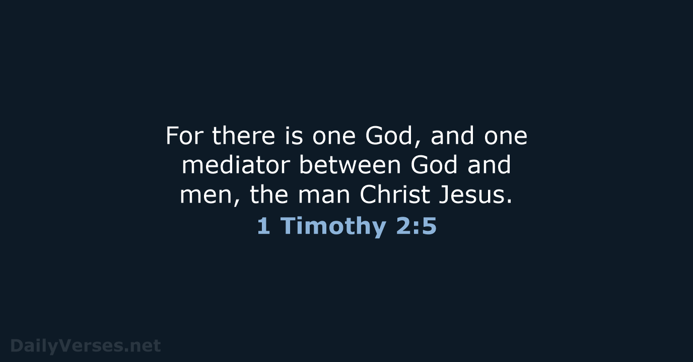 1 Timothy 2:5 - KJV
