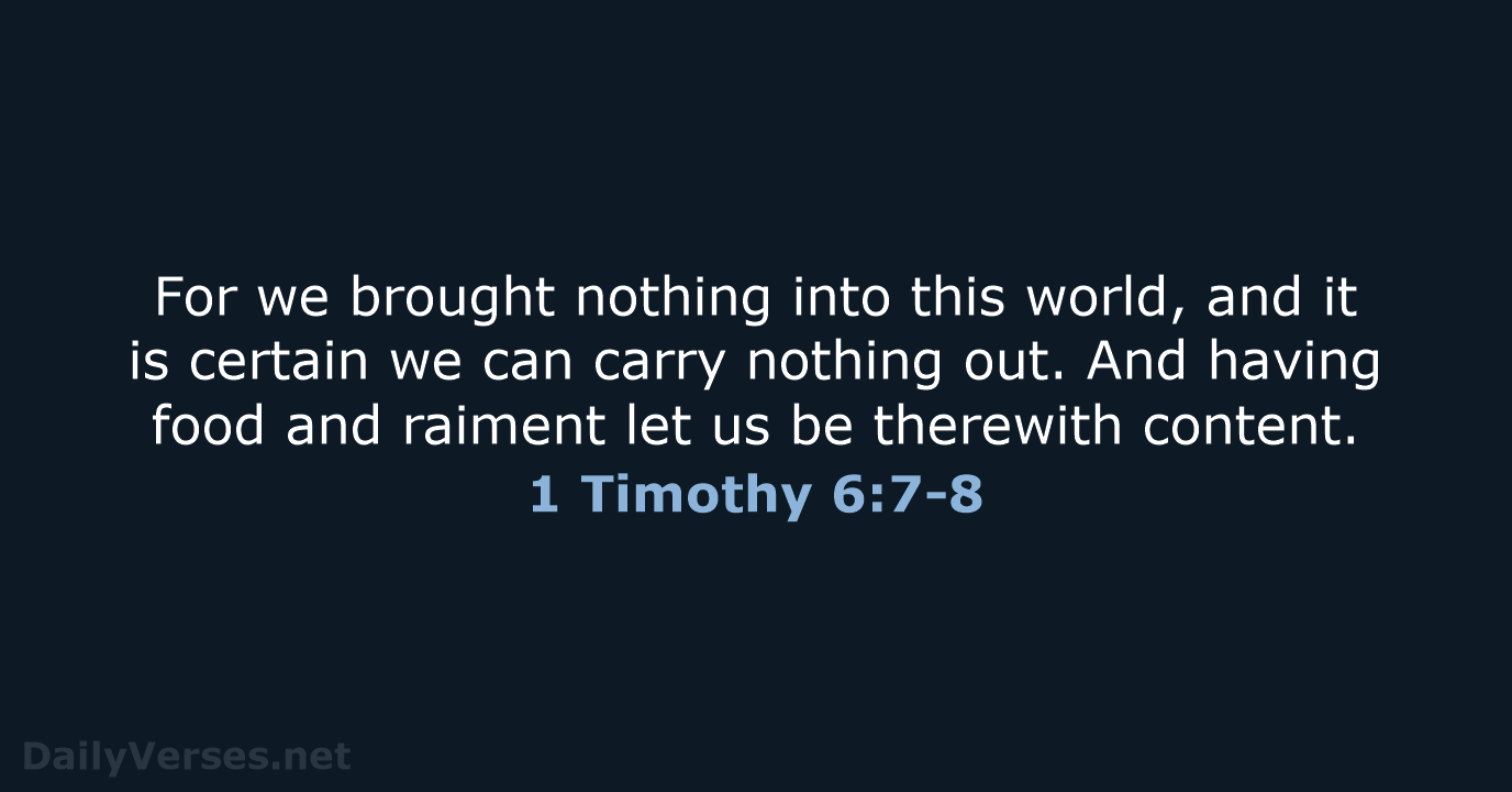 1 Timothy 6:7-8 - KJV