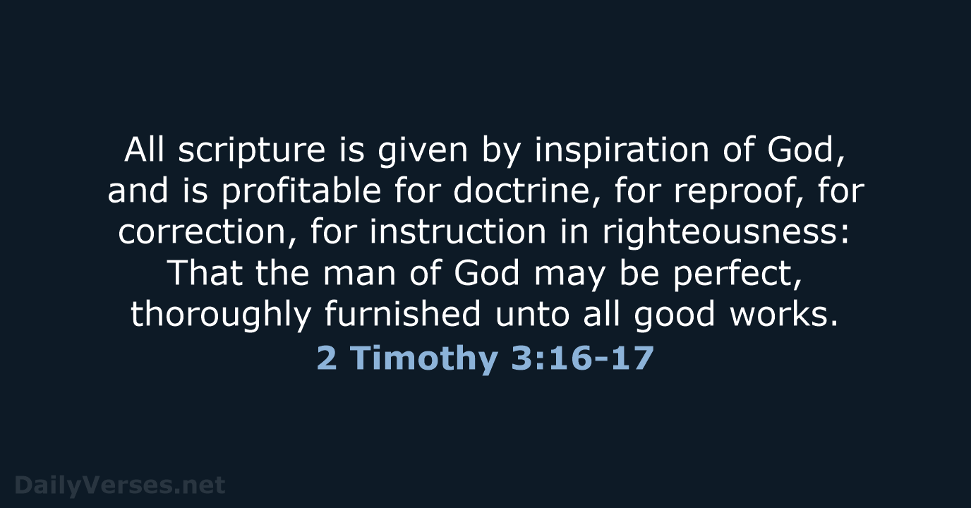 2 Timothy 3:16-17 - KJV