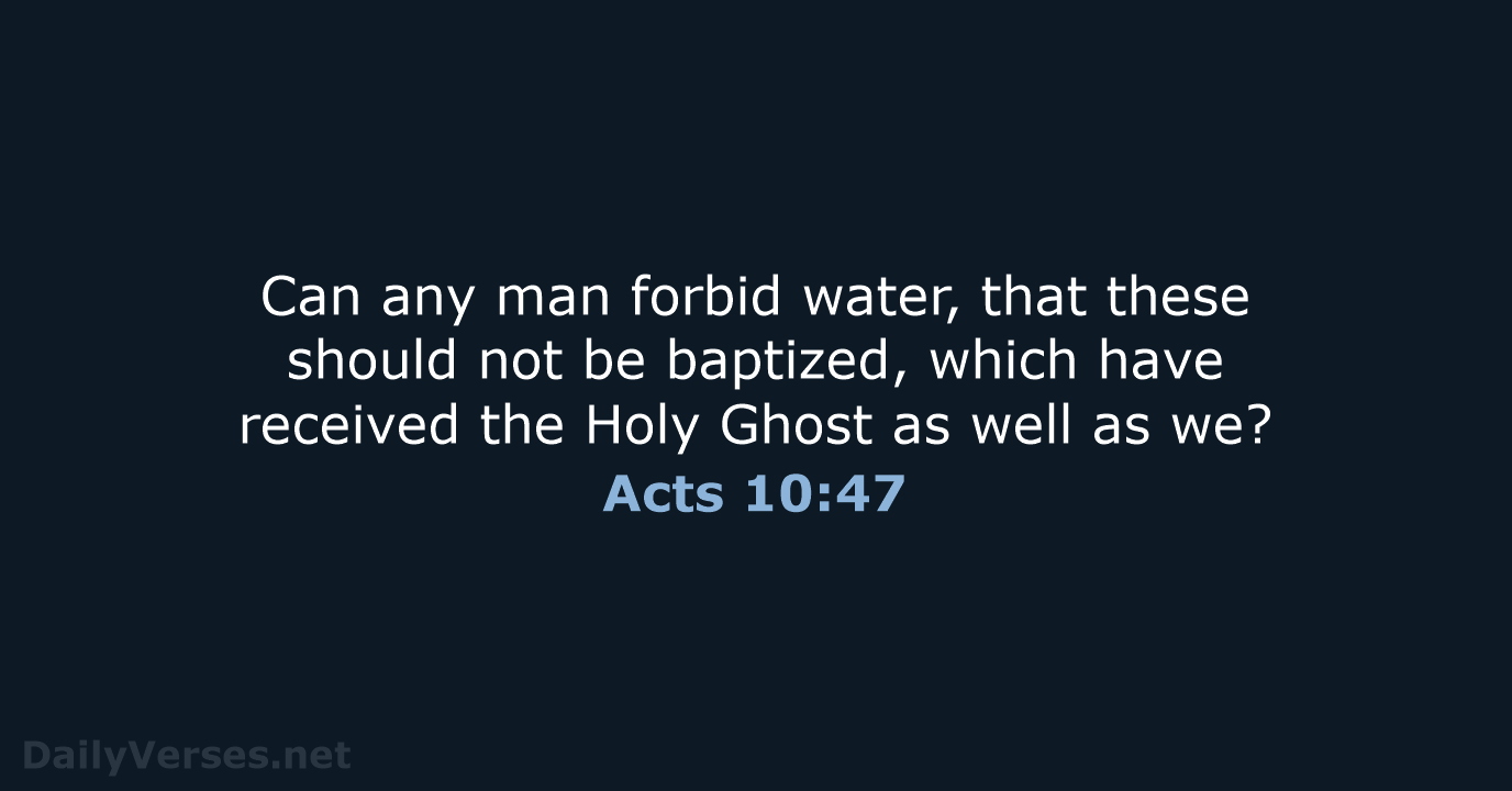 Acts 10:47 - KJV