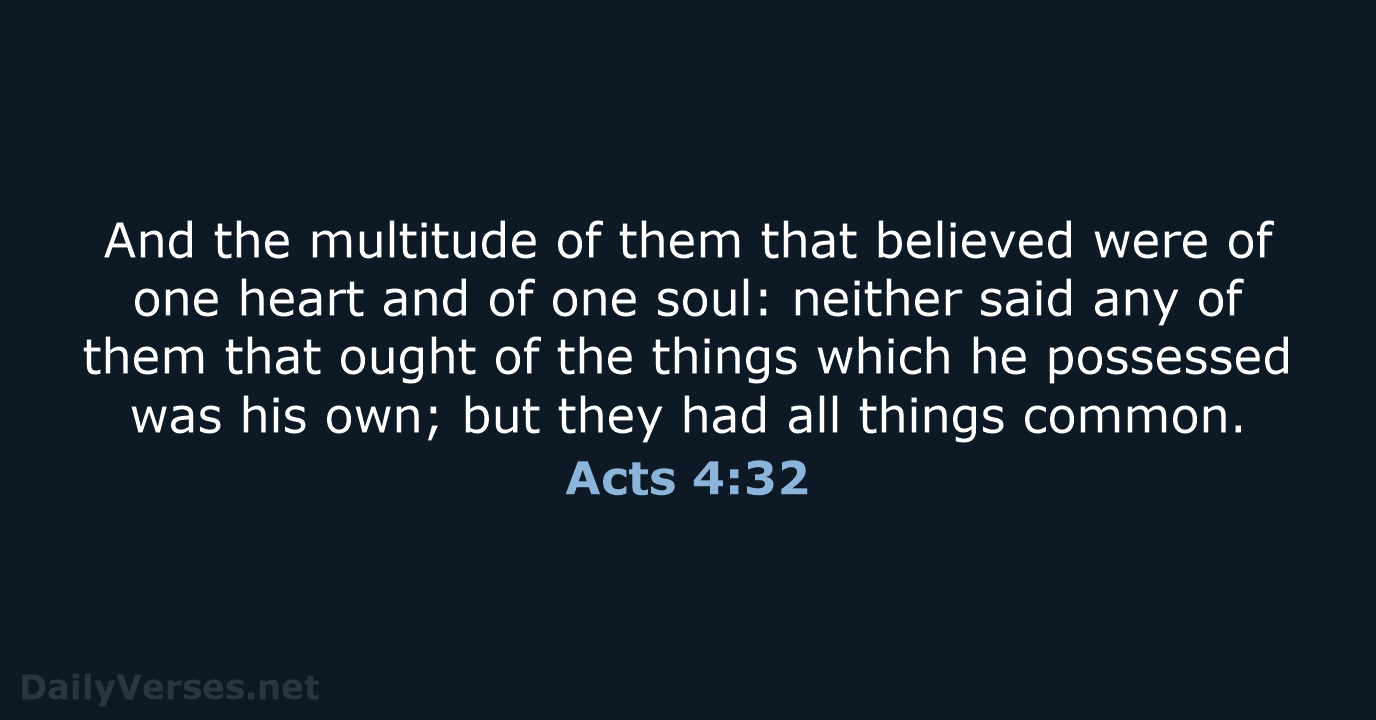 Acts 4:32 - KJV
