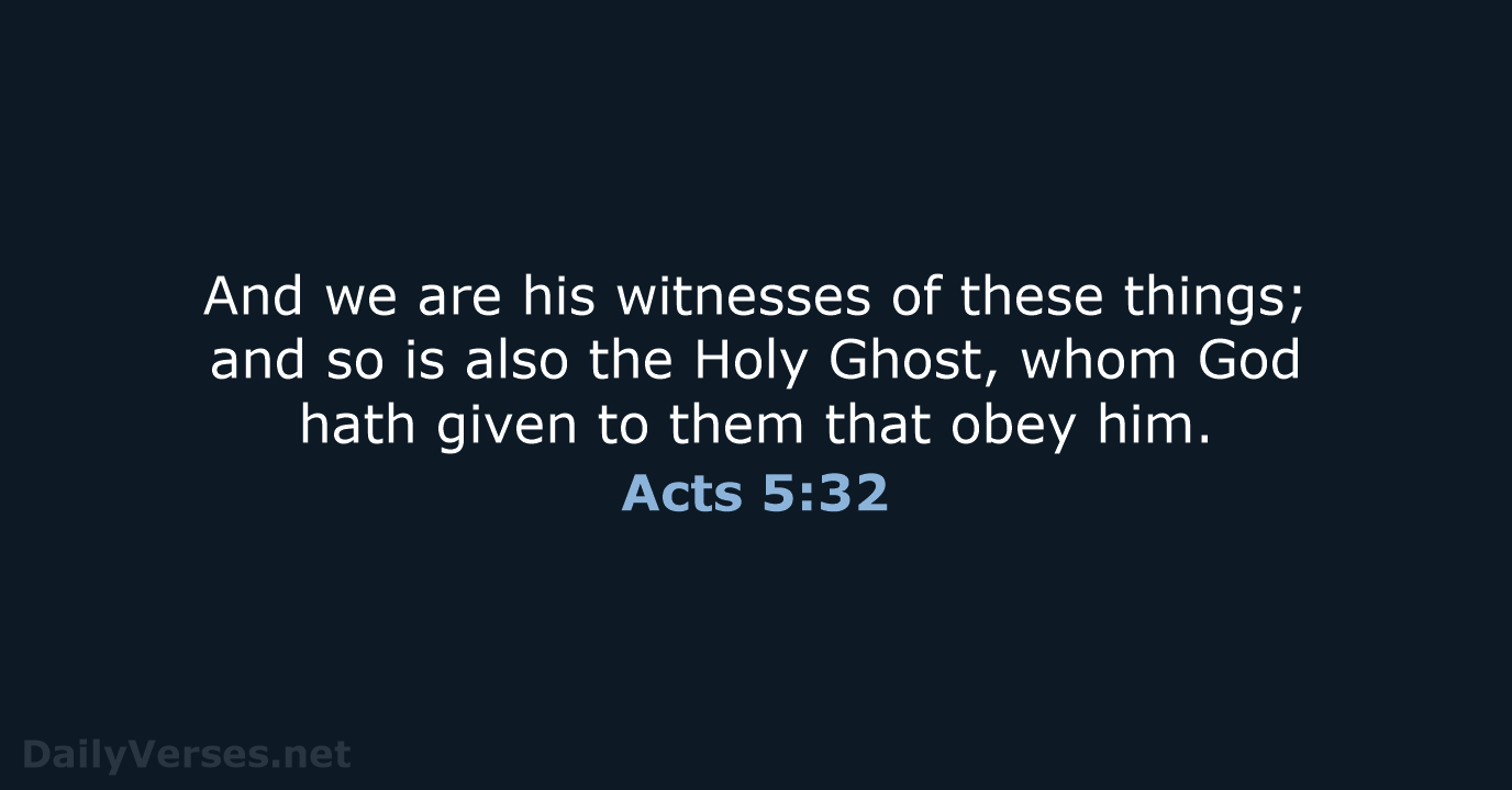 Acts 5:32 - KJV