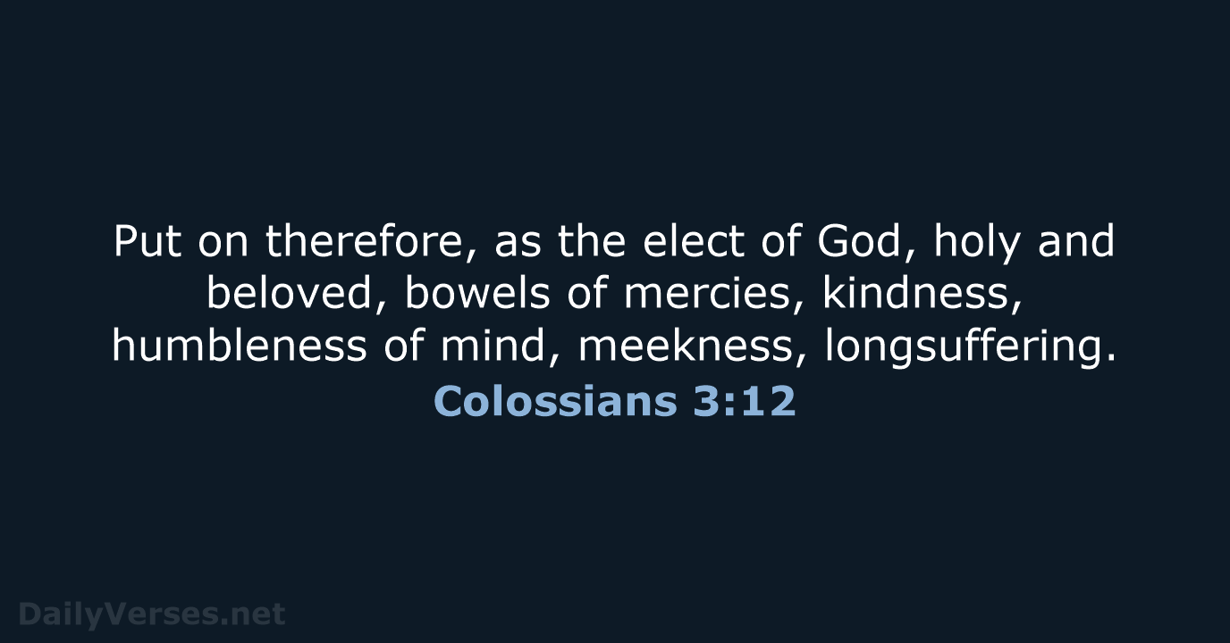 Colossians 3:12 - KJV