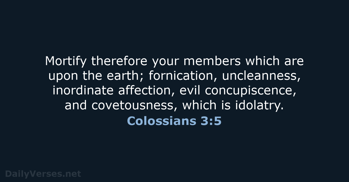 Colossians 3:5 - KJV
