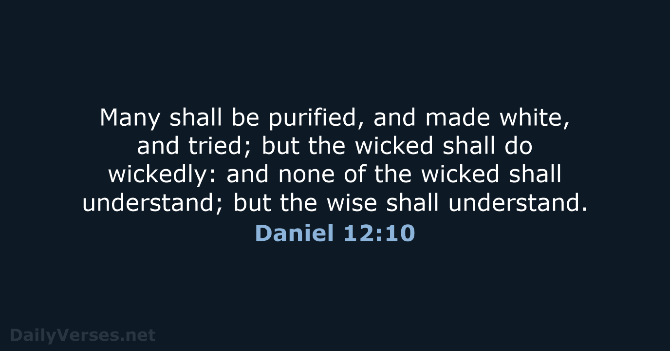 Daniel 12:10 - KJV