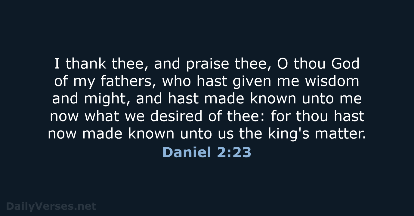Daniel 2:23 - KJV