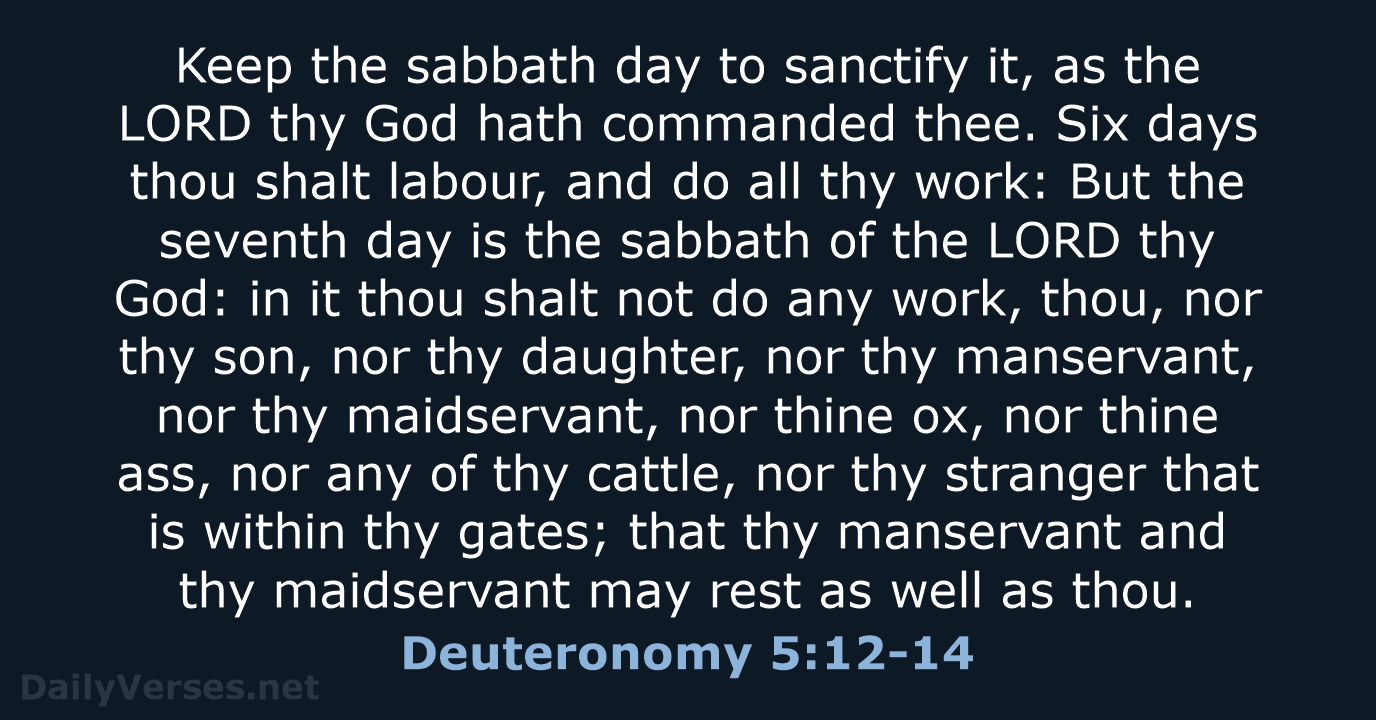 Deuteronomy 5:12-14 - KJV