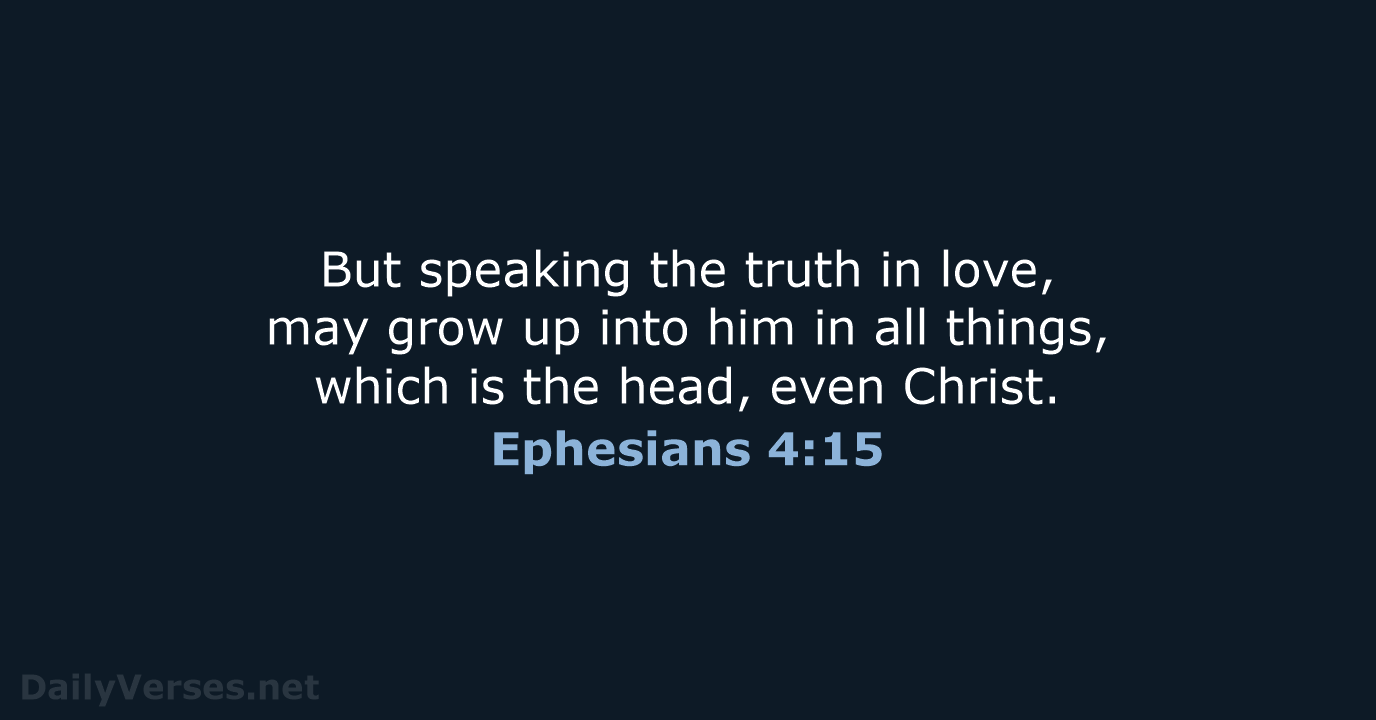 Ephesians 4:15 - KJV