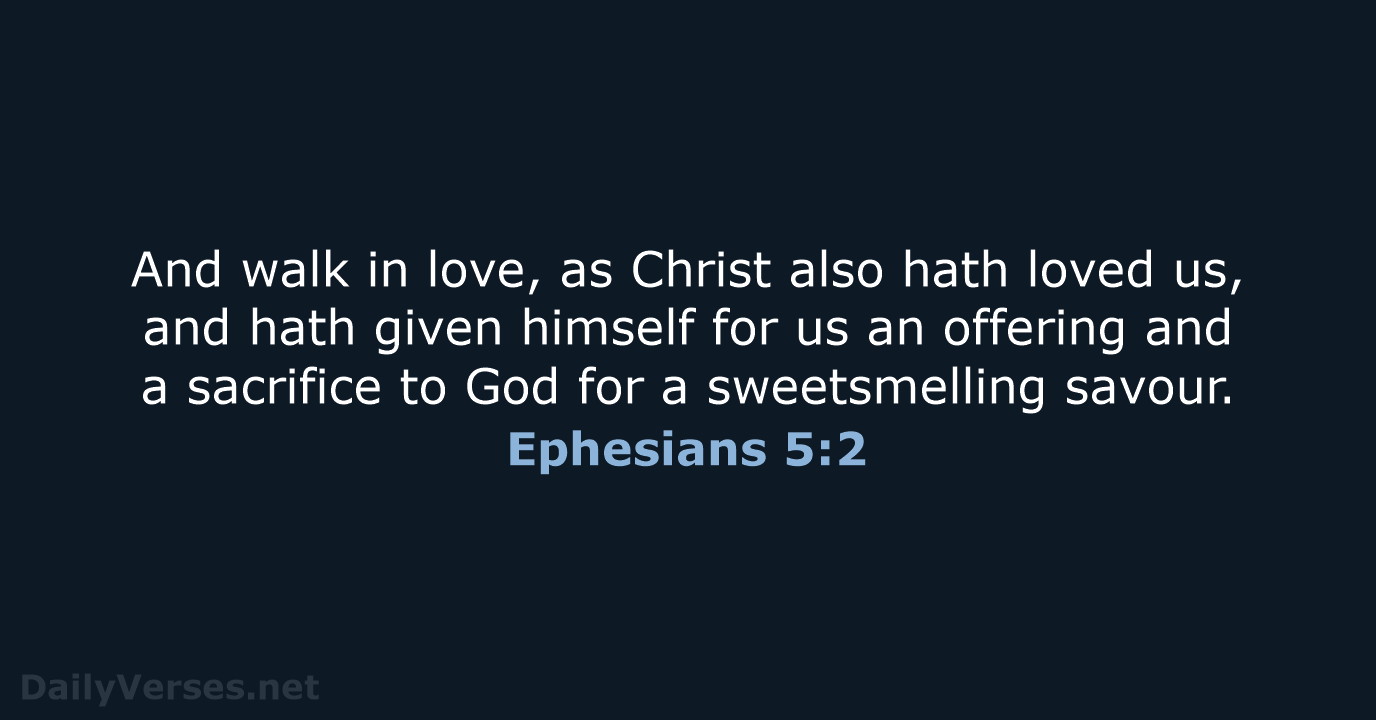 Ephesians 5:2 - KJV