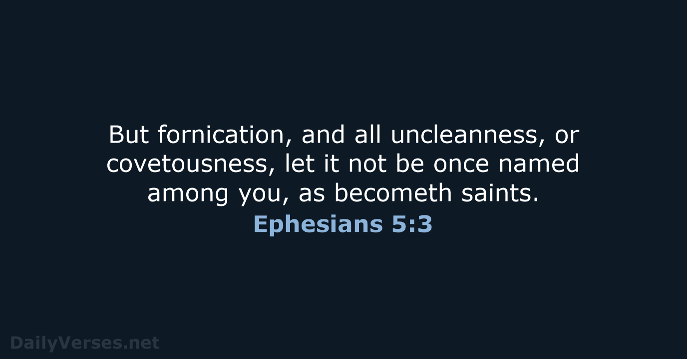 Ephesians 5:3 - KJV