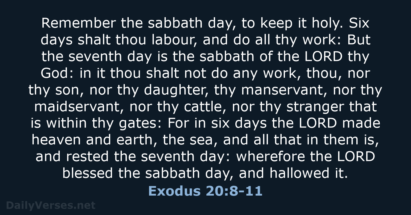 Exodus 20:8-11 - KJV
