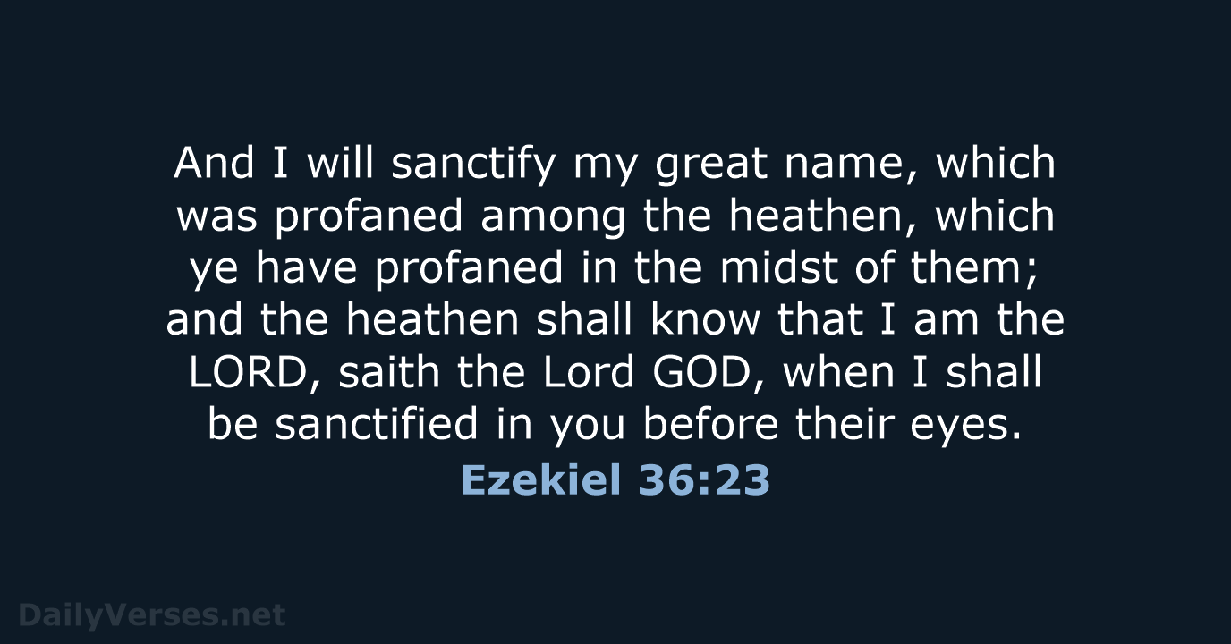Ezekiel 36:23 - KJV