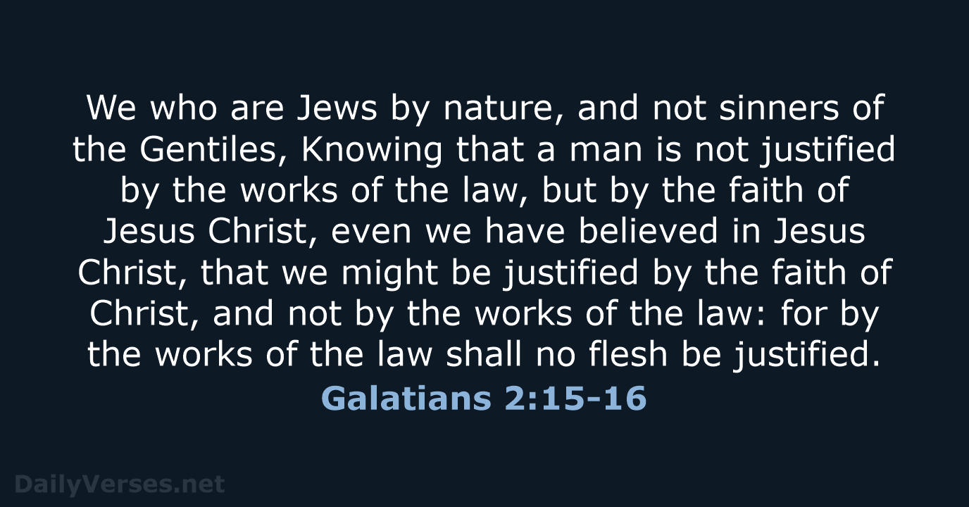 Galatians 2:15-16 - KJV