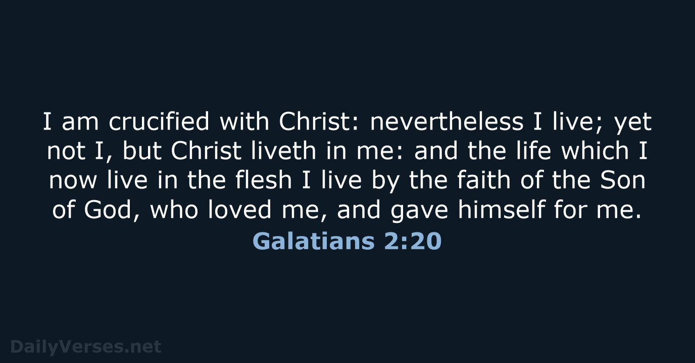 Galatians 2:20 - KJV