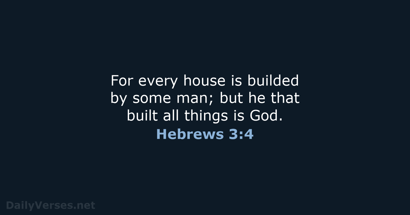 Hebrews 3:4 - KJV