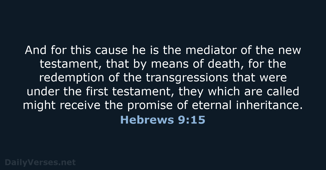 Hebrews 9:15 - KJV
