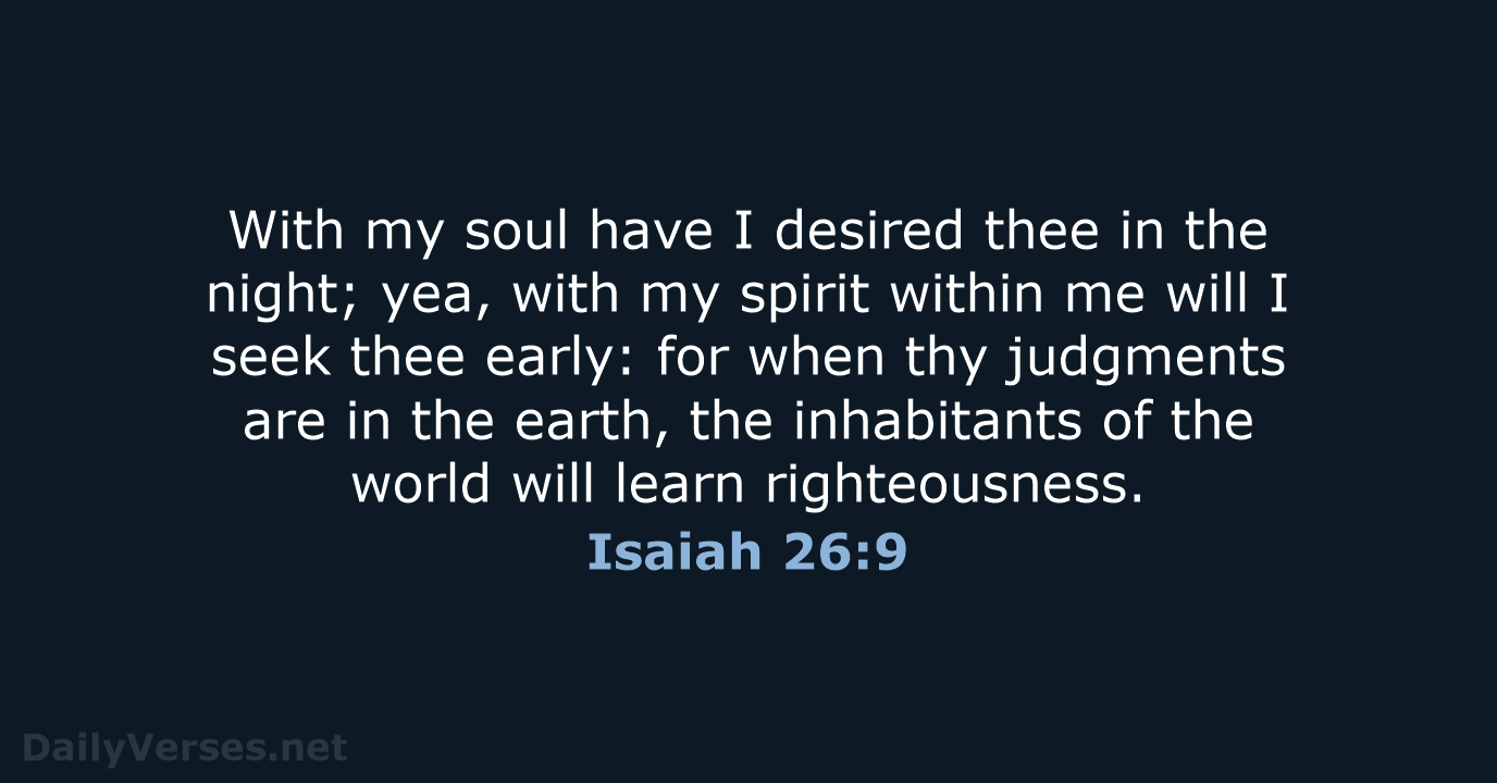 Isaiah 26:9 - KJV