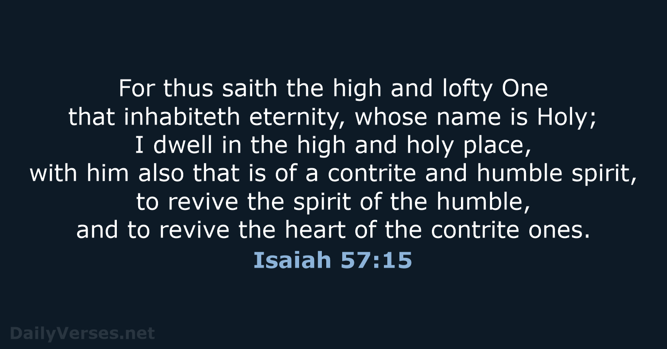 Isaiah 57:15 - KJV