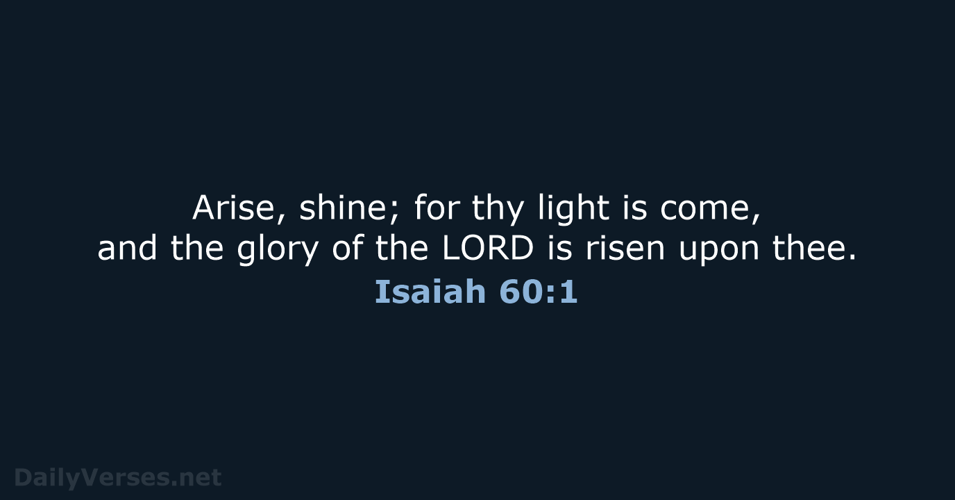 Isaiah 60:1 - KJV