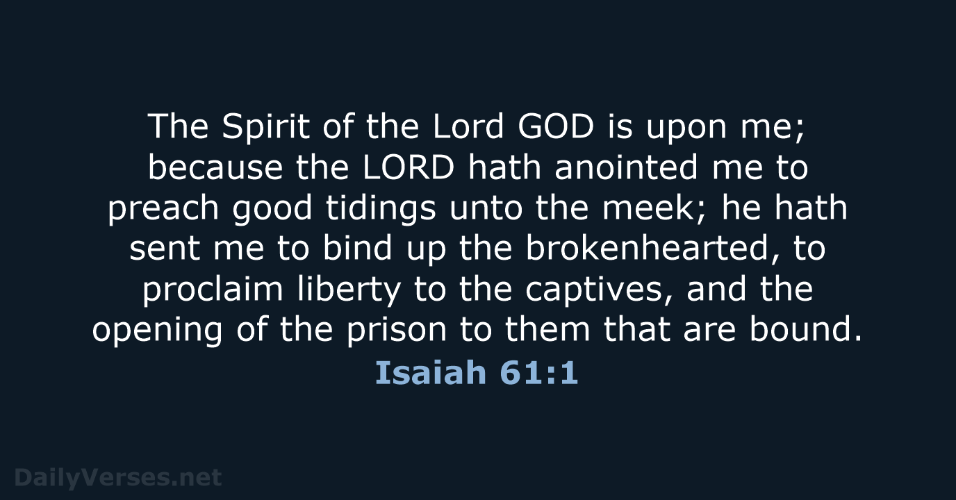 Isaiah 61:1 - KJV