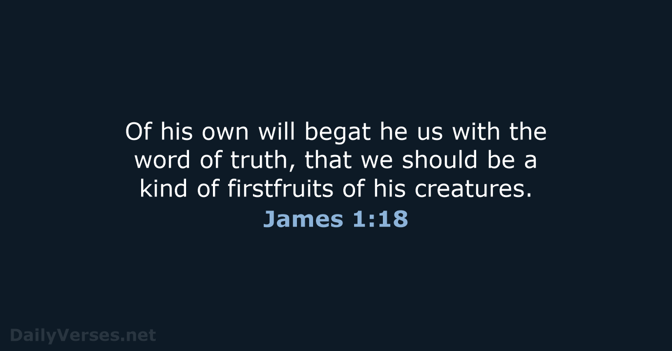 James 1:18 - KJV