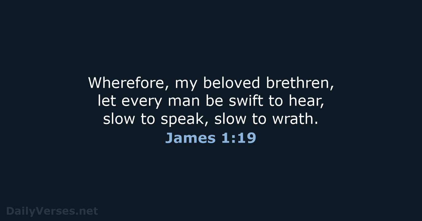 James 1:19 - KJV