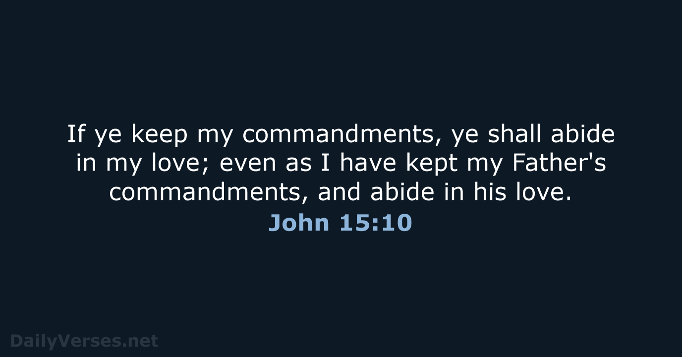 John 15:10 - KJV