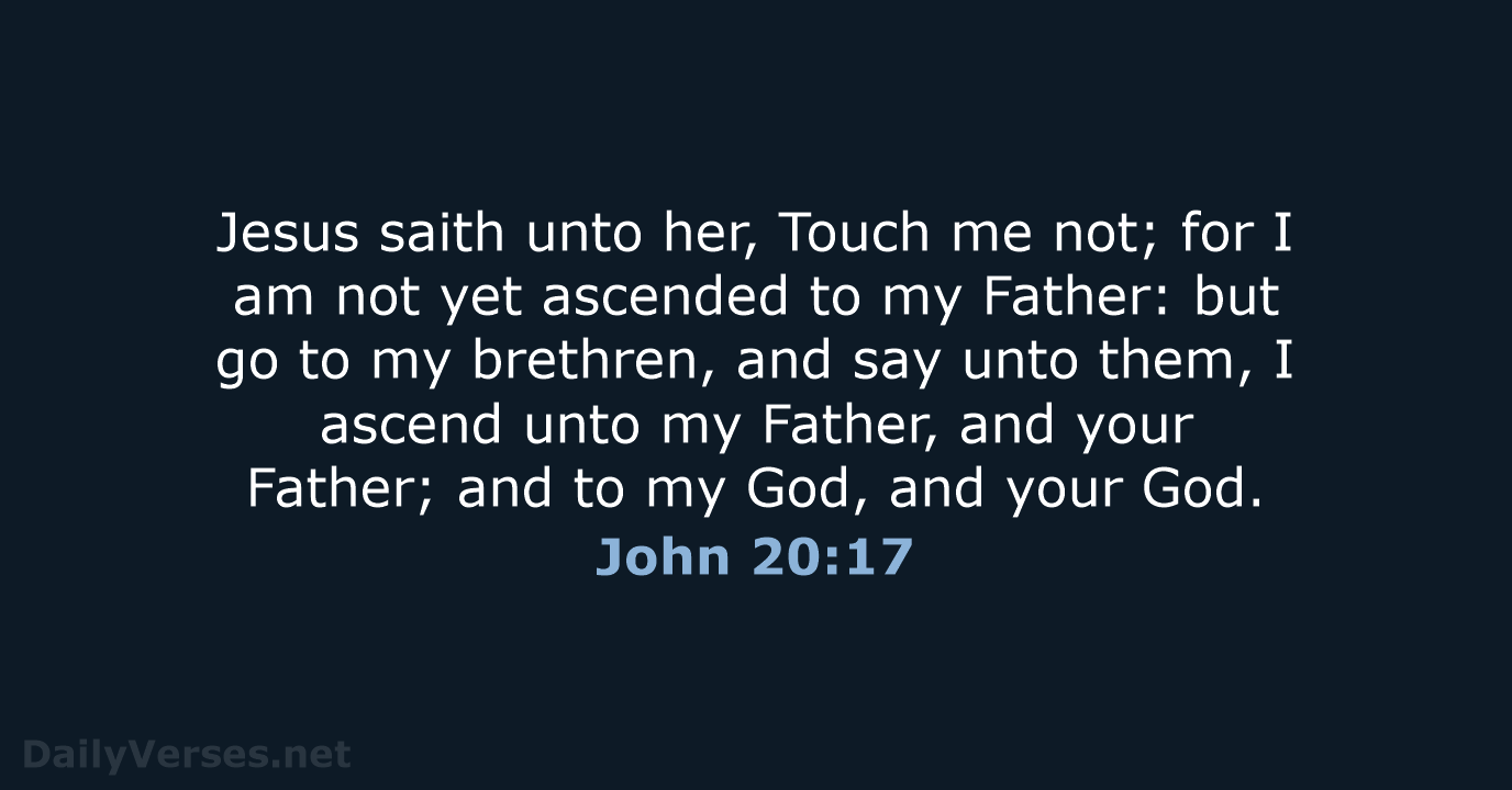 John 20:17 - KJV