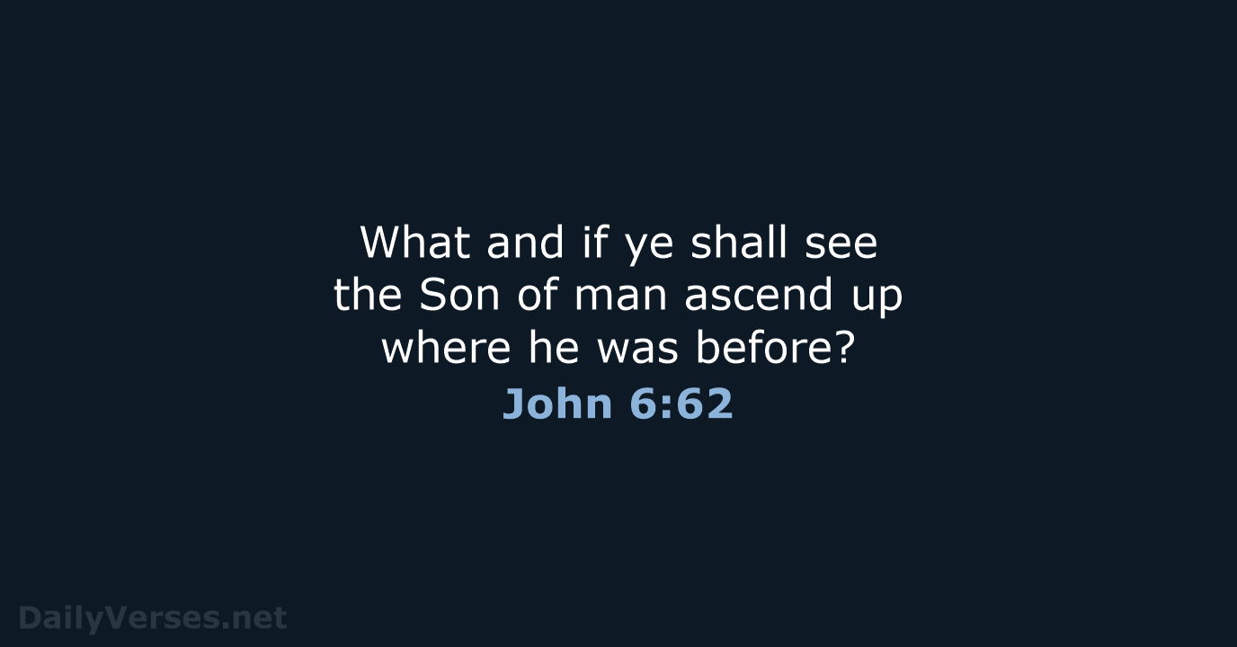 John 6:62 - KJV
