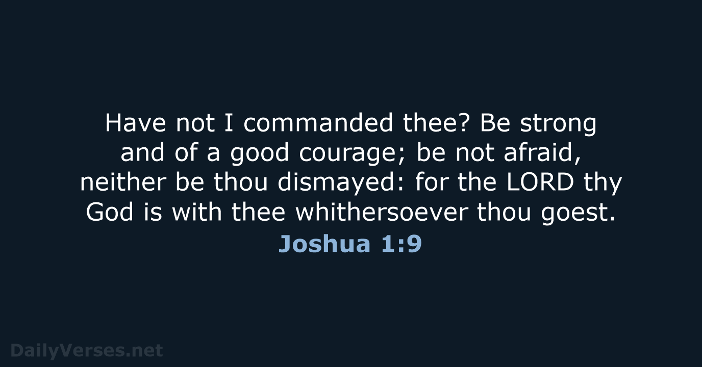 Joshua 1:9 - KJV