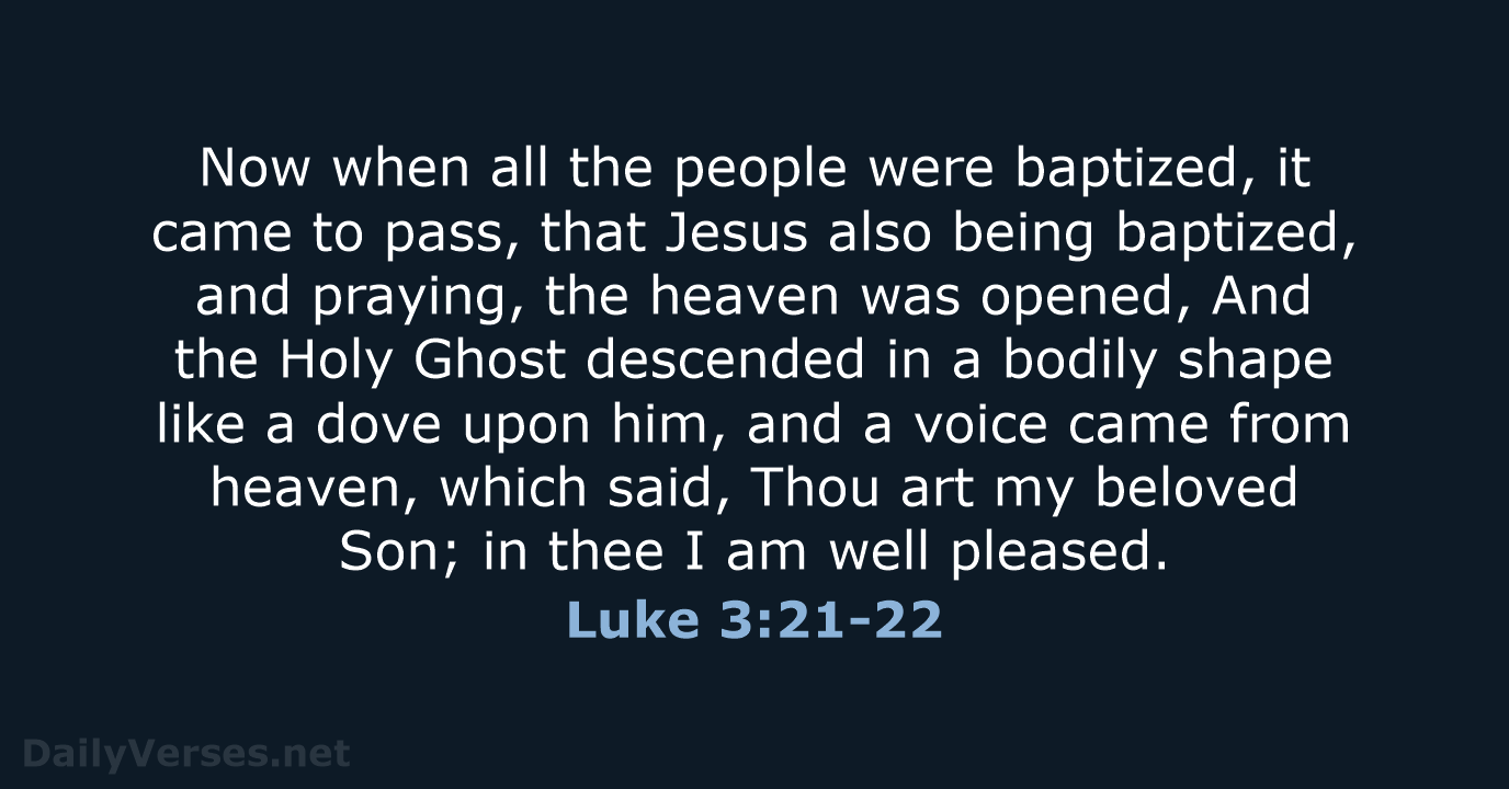 Luke 3:21-22 - KJV