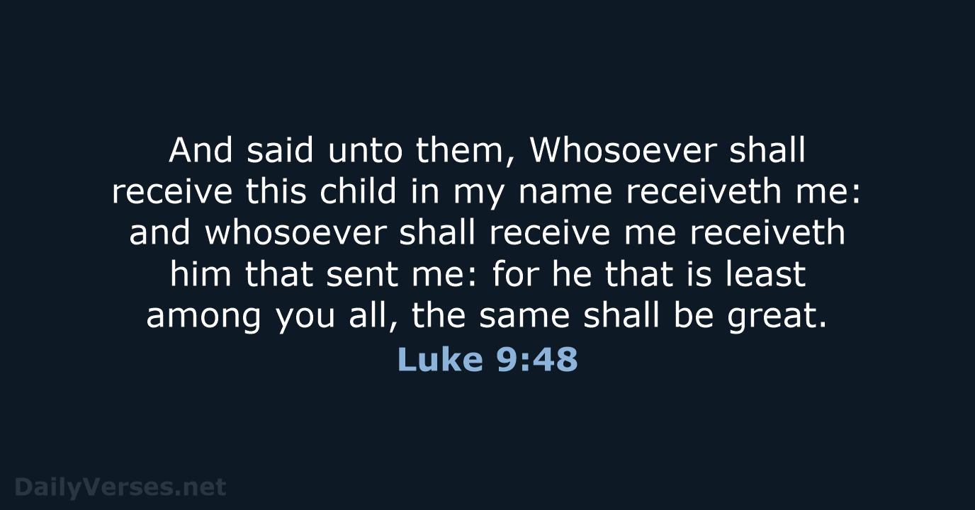 Luke 9:48 - KJV