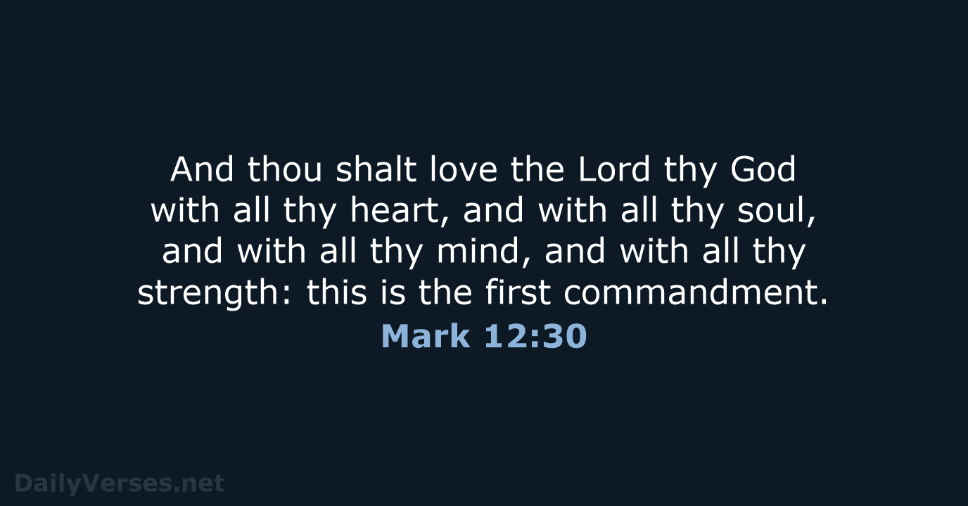 Mark 12:30 - KJV