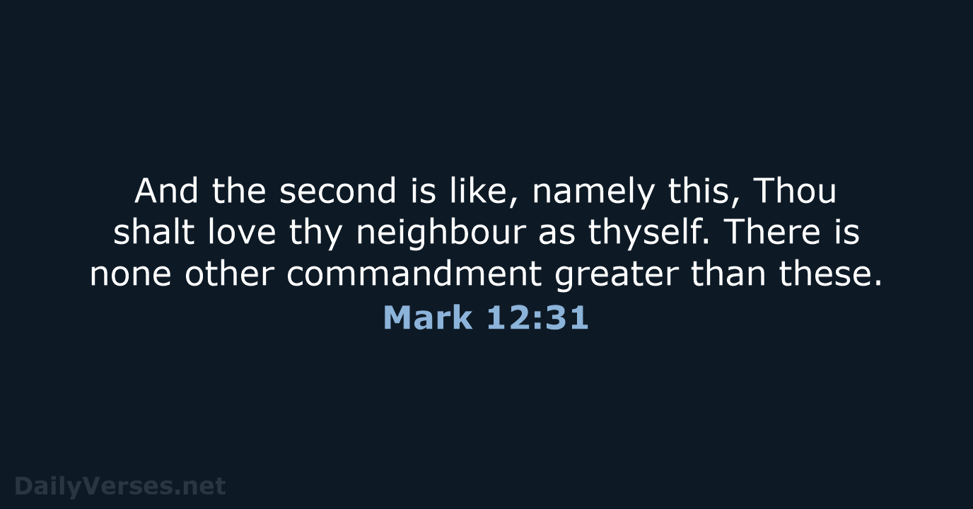Mark 12:31 - KJV