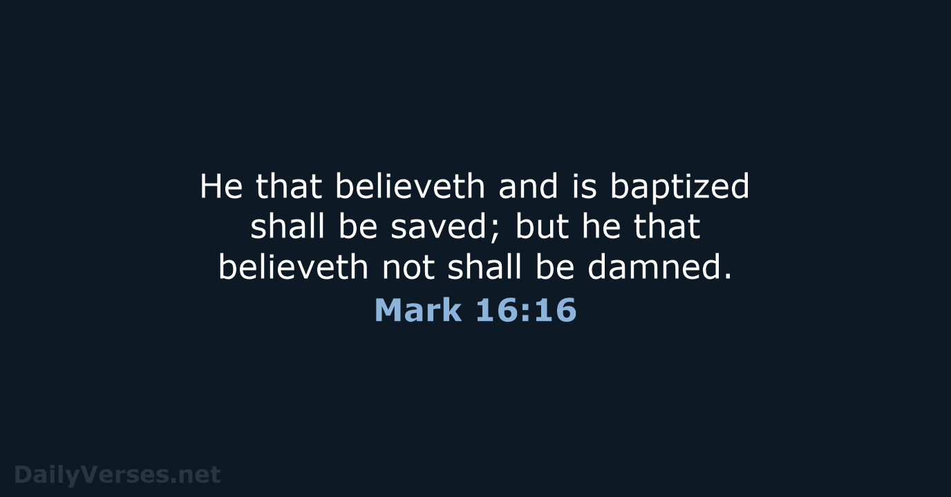Mark 16:16 - KJV