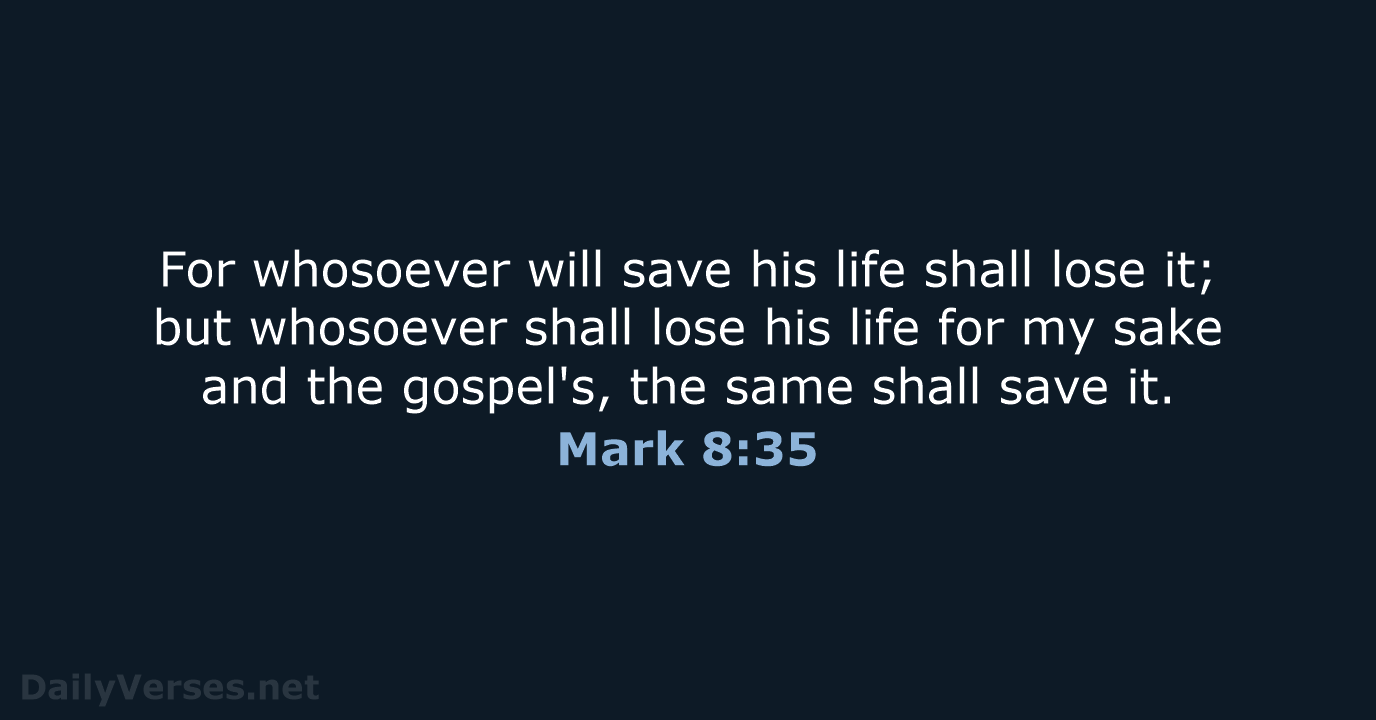 Mark 8:35 - KJV