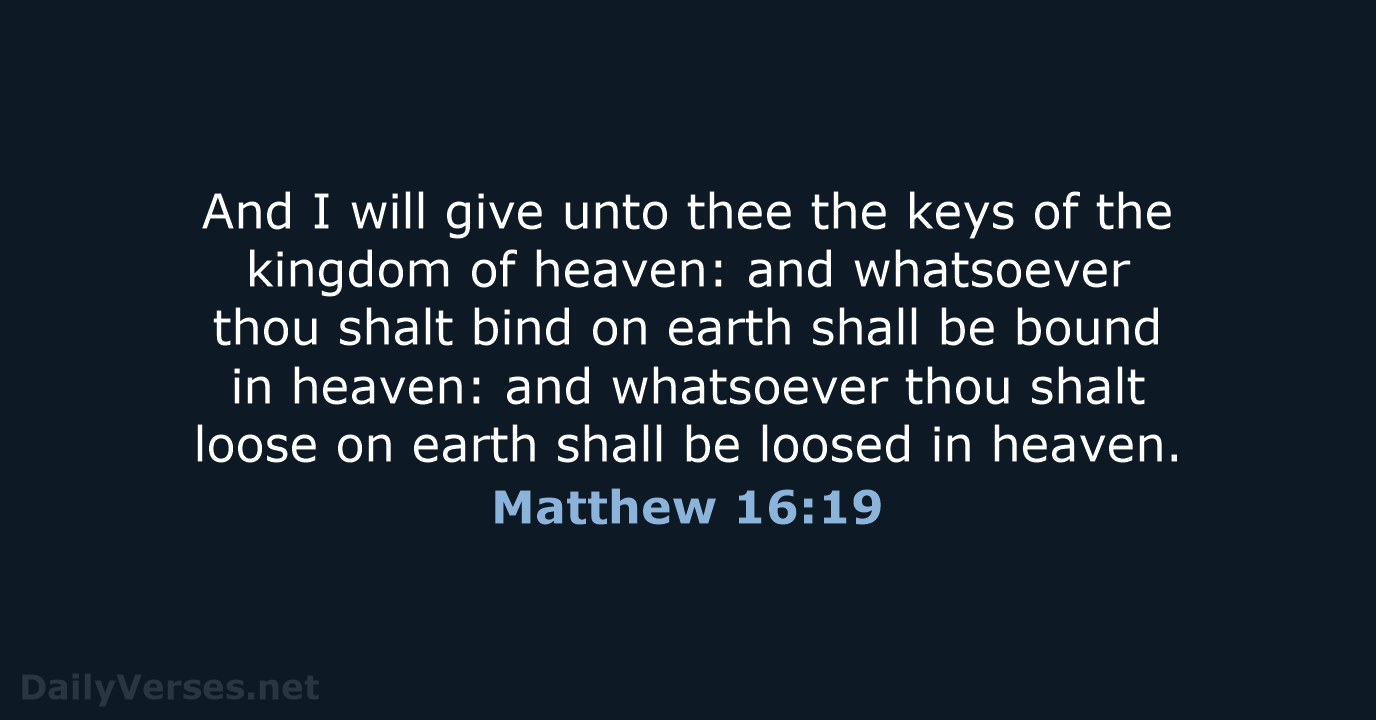 Matthew 16:19 - KJV